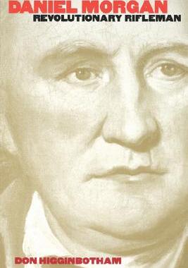 【预售】Daniel Morgan: Revolutionary Rifleman
