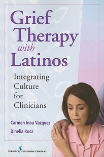 Therapy for Grief Integrating Culture Latinos 预订 with