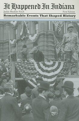 【预售】It Happened in Indiana: Remarkable Events That