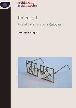 【预售】Timed Out: Art and the Transnational Caribbean