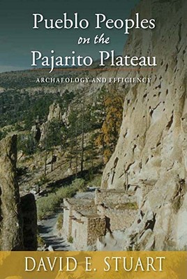 【预售】Pueblo Peoples on the Pajarito Plateau: Archaeology