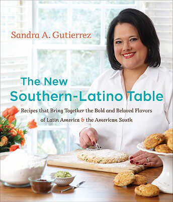 【预售】The New Southern-Latino Table: Recipes That Bring