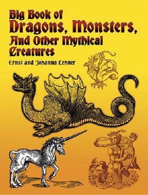【预售】Big Book of Dragons, Monsters, and Other Mythical