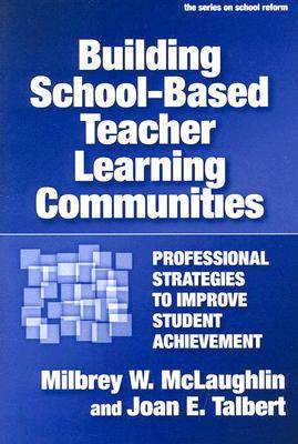 【预售】Building School-Based Teacher Learning Communities: