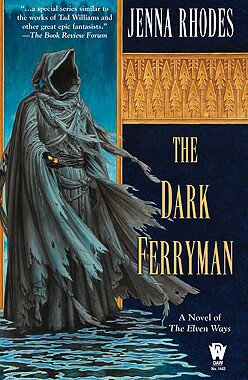 【预售】The Dark Ferryman: The Elven Ways #2