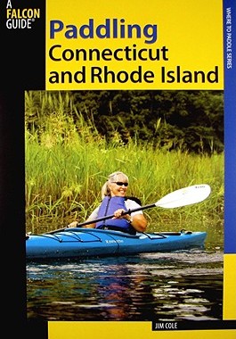 【预售】Paddling Connecticut and Rhode Island: Southern New