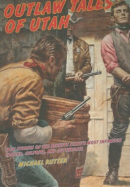 【预售】Outlaw Tales of Utah: True Stories of the Beehive
