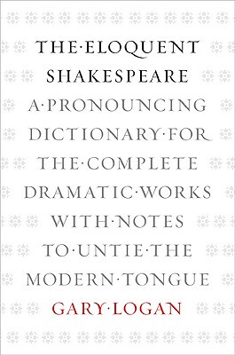 【预售】The Eloquent Shakespeare: A Pronouncing Dictionary