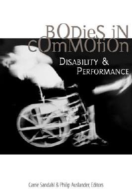 【预订】Bodies in Commotion: Disability & Performance