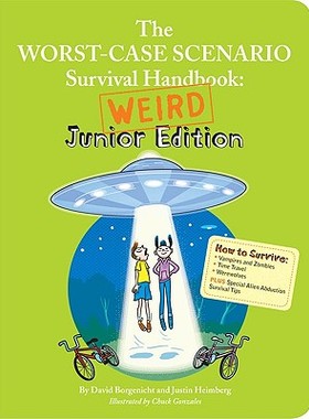 【预售】The Worst-Case Scenario Survival Handbook: Weird