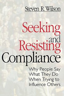 and Say Seeking Why People Compliance 预售 Resisting