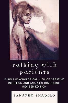 【预售】Talking with Patients: A Self Psychological View of