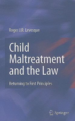 【预售】Child Maltreatment and the Law: Returning to First