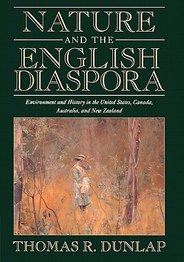 【预售】Nature and the English Diaspora: Environment and
