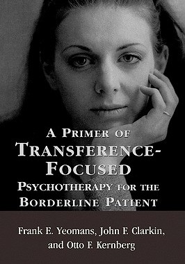 【预售】A Primer of Transference-Focused Psychotherapy for