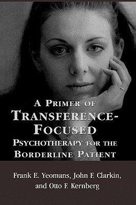 【预售】A Primer of Transference-Focused Psychotherapy for