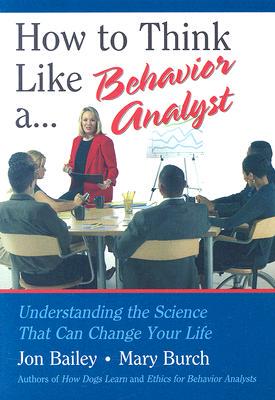 【预售】How to Think Like a Behavior Analyst: Understanding