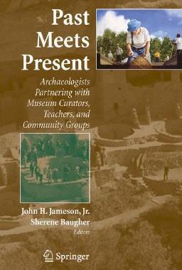 【预售】Past Meets Present: Archaeologists Partnering with