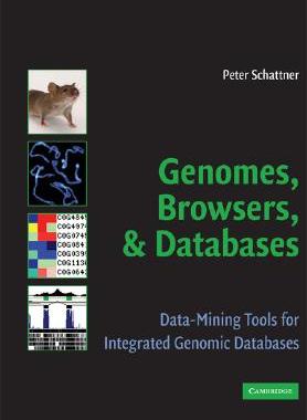 【预售】Genomes, Browsers and Databases: Data-Mining Tools