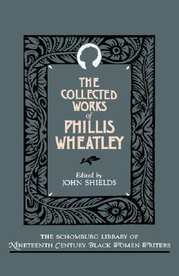 【预售】The Collected Works of Phillis Wheatley