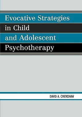 【预售】Evocative Strategies in Child and Adolescent