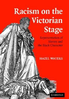 【预售】Racism on the Victorian Stage: Representation of
