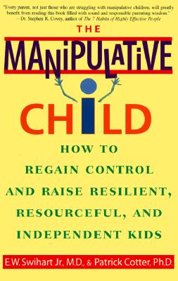 【预售】The Manipulative Child: How to Regain Control and