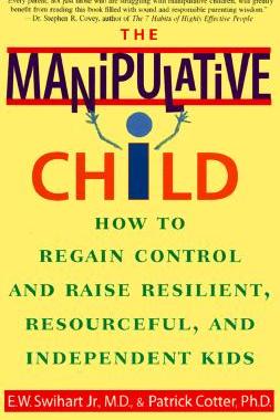 【预售】The Manipulative Child: How to Regain Control and