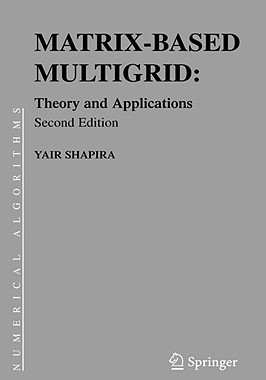【预售】Matrix-Based Multigrid: Theory and Applications