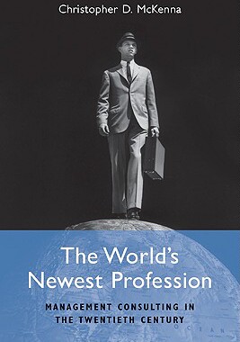 【预售】The World's Newest Profession: Management Consulting