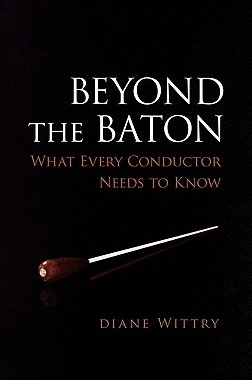 【预售】Beyond the Baton: What Every Conductor Needs to
