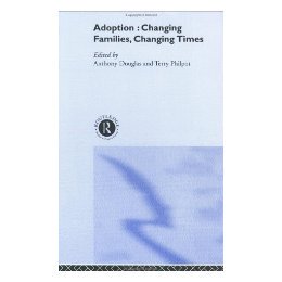 【预售】Adoption: Changing Families, Changing Lives