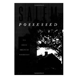 【预售】Salem Possessed: The Social Origins of Witchcraft