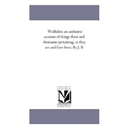 ¡¾Ô¤¶©¡¿Wolfsden: An Authentic Account of Things There and