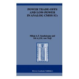 【预售】Power Trade-Offs and Low Power in Analog CMOS ICS