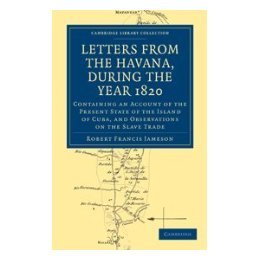 【预售】Letters from the Havana, During the Year 1820: