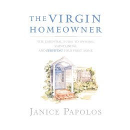 【预售】The Virgin Homeowner: The Essential Guide to Owning