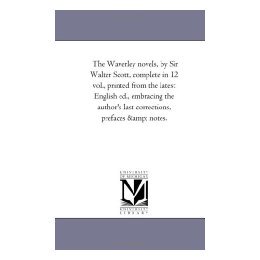 【预售】The Waverley Novels, by Sir Walter Scott, Vol. 12: