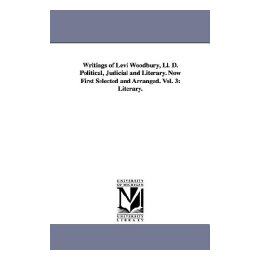 【预售】Writings of Levi Woodbury, LL. D. Political