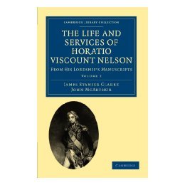 【预售】The Life and Services of Horatio Viscount Nelson: