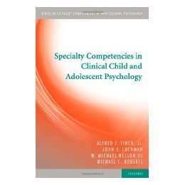 【预售】Specialty Competencies in Clinical Child and