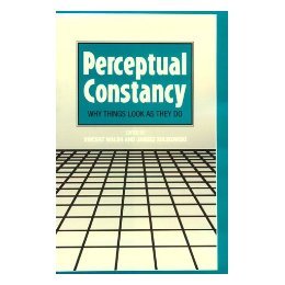 【预售】Perceptual Constancy: Why Things Look as They Do
