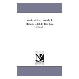 【预售】Works of REV. Leonidas L. Hamline ... Ed. by REV.