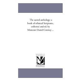 【预售】The Sacred Anthology; A Book of Ethnical Scriptures