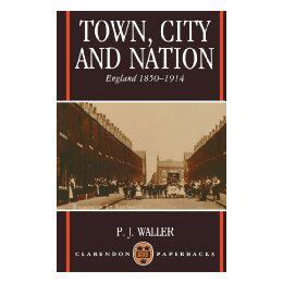 【预售】Town, City, and Nation: England in 1850-1914