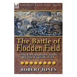 【预售】The Battle of Flodden Field: The Defeat of the Scots