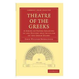 【预售】Theatre of the Greeks: A Series of Papers Relating