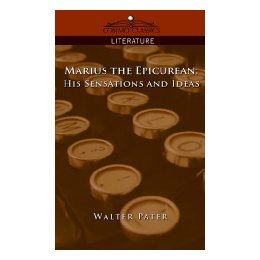 预订 【】Marius the Epicurean: His Sensations and Ideas