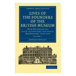 【预售】Lives of the Founders of the British Museum: With