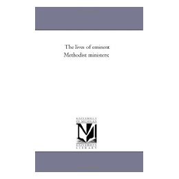 【预售】The Lives of Eminent Methodist Ministers;